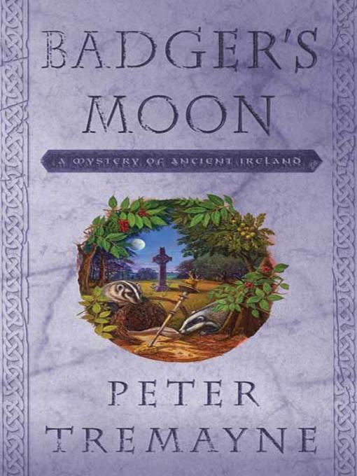 Title details for Badger's Moon by Peter Tremayne - Available